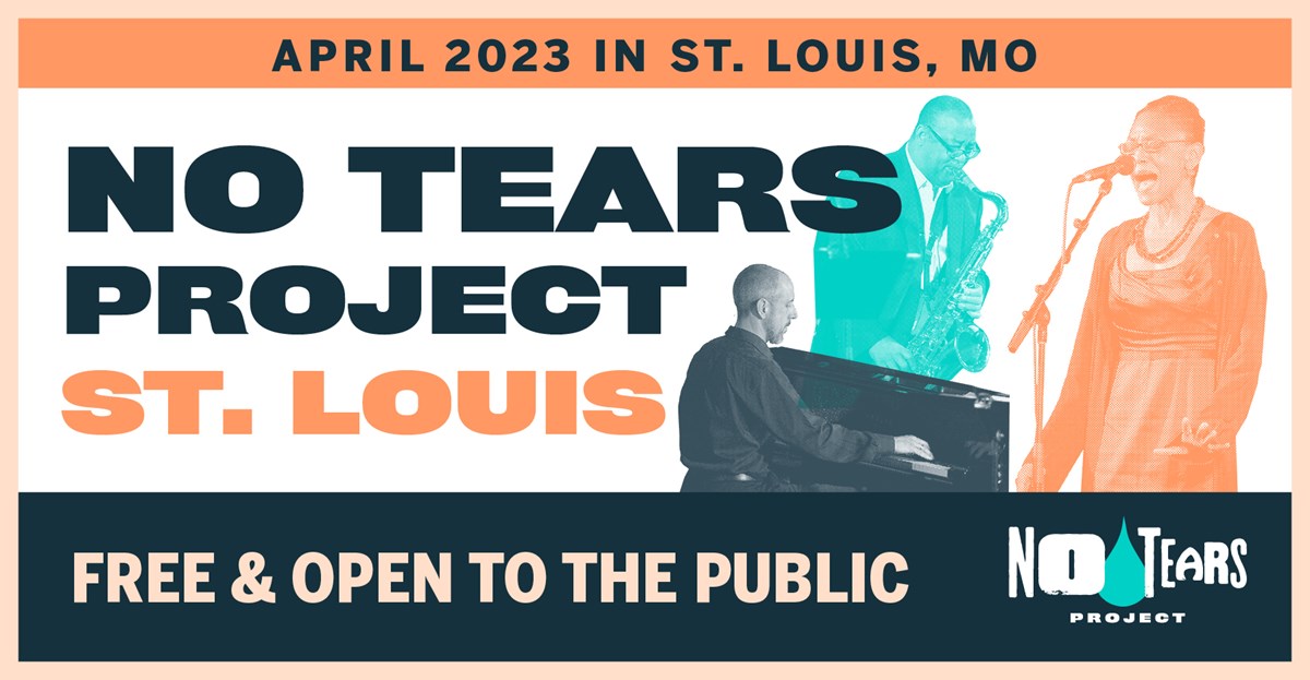 No Tears Project St. Louis – FOR SLPS STUDENTS | The Gateway Arch